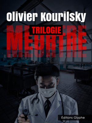 cover image of Meurtre, la trilogie